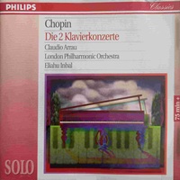 Philips Digital Classics Solo : Arrau - Chopin Concertos 1 & 2